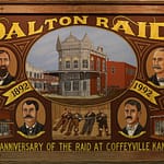 100th Anniversary of the Dalton Gang Raid on Coffeyville - poster from the Dalton Defenders Museum